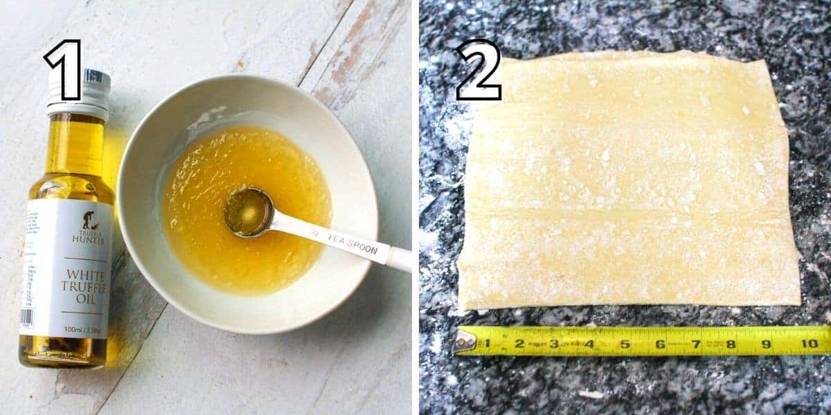 Side by side photos. A number is in the upper left corner in white font with a black outline. The left photo with a '1' shows a small bowl with honey mixed with white truffle oil. A small white truffle oil bottle is off to the side. The right photo has a '2' with a puff pastry rolled out to 10x10 inches wit a ruler in front. 